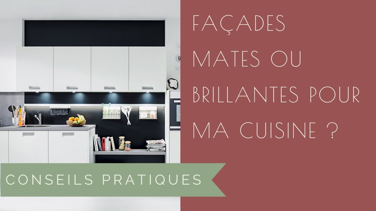 Façades mates ou brillantes pour ma cuisine ? Que choisir pour ma nouvelle cuisine ?