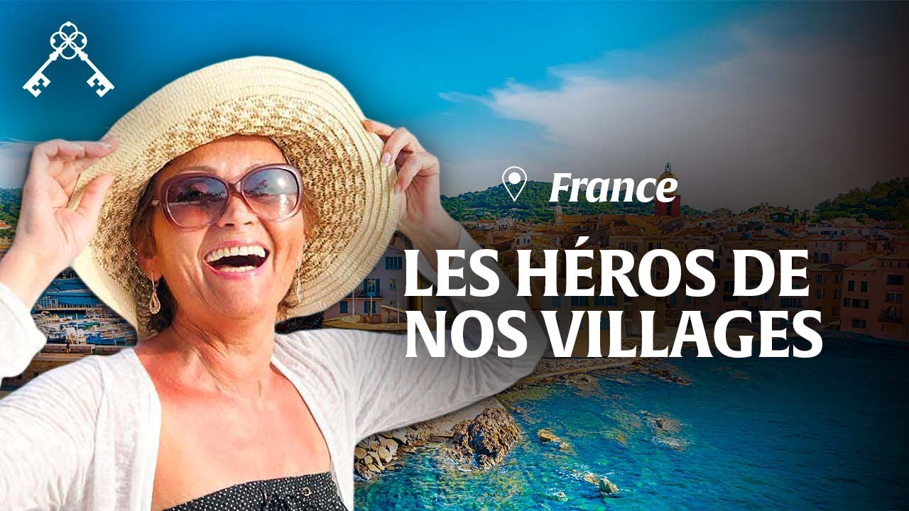 Au coeur de la France : Le Bonheur est au Village | Terroir Français | Trésors du Patrimoine