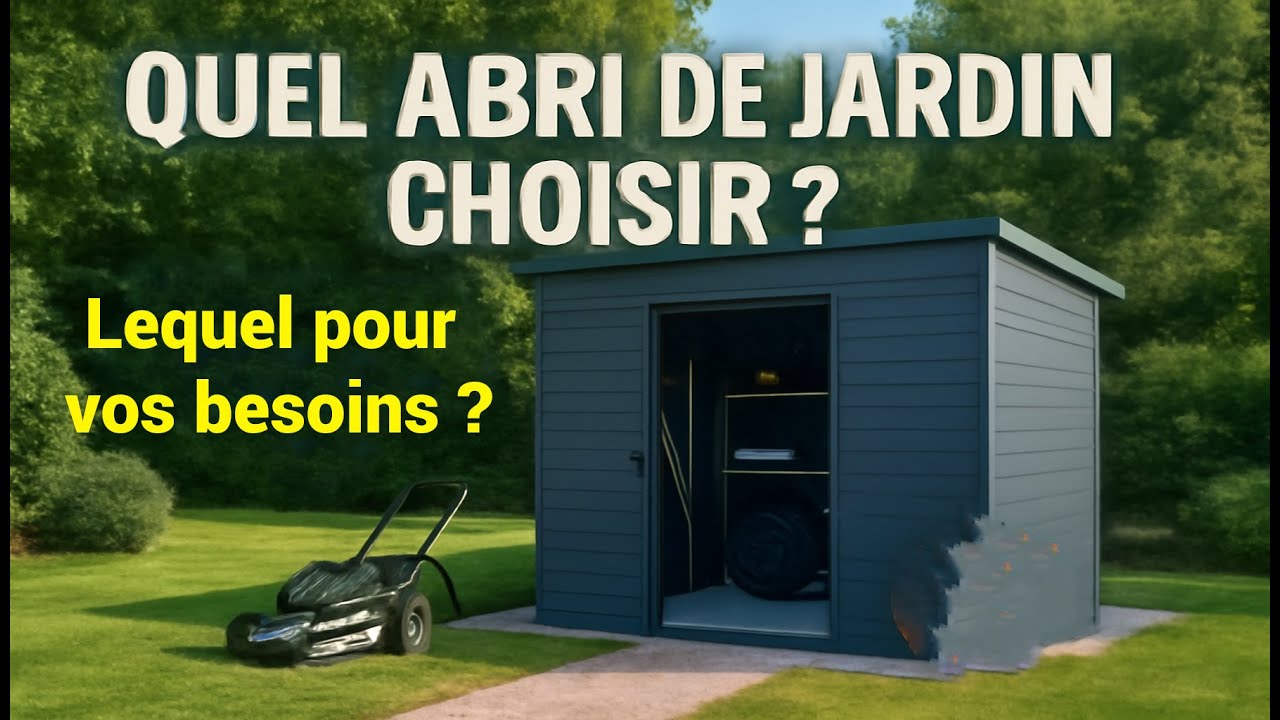 Quel Abri de Jardin Choisir ? Guide + Sélection des Meilleurs Modèles 2025
