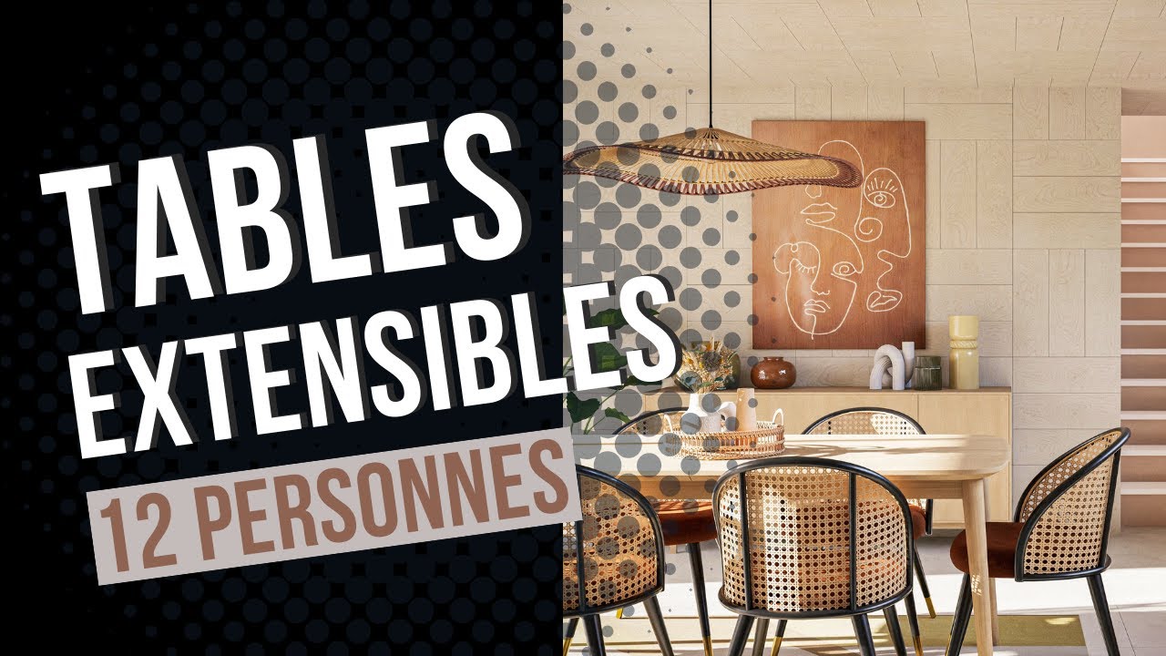 Tables extensibles 12 personnes : les plus beaux modèles qui vont transformer votre salle à manger !