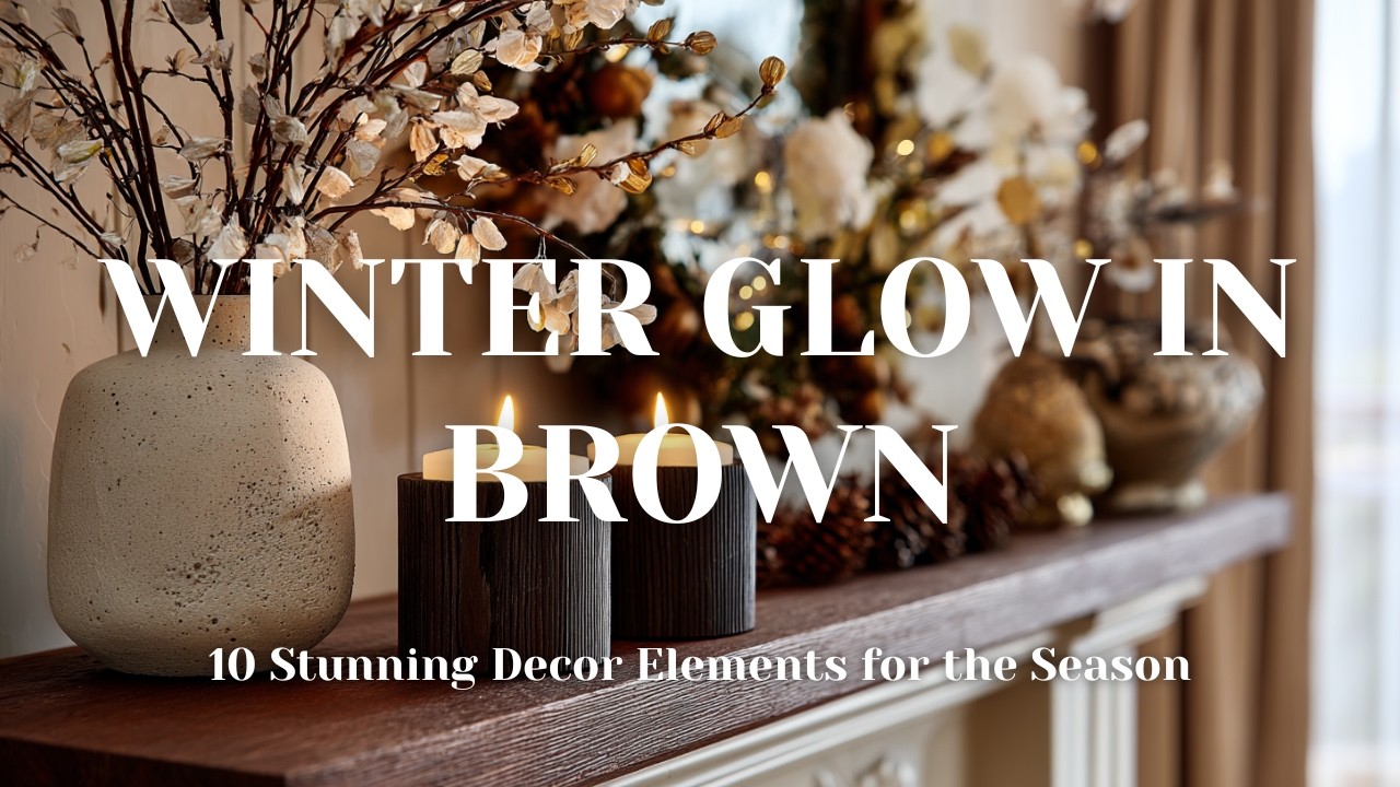 ❄️🤎 Winter Glow in Brown! 10 Stunning Décor Elements for the Season