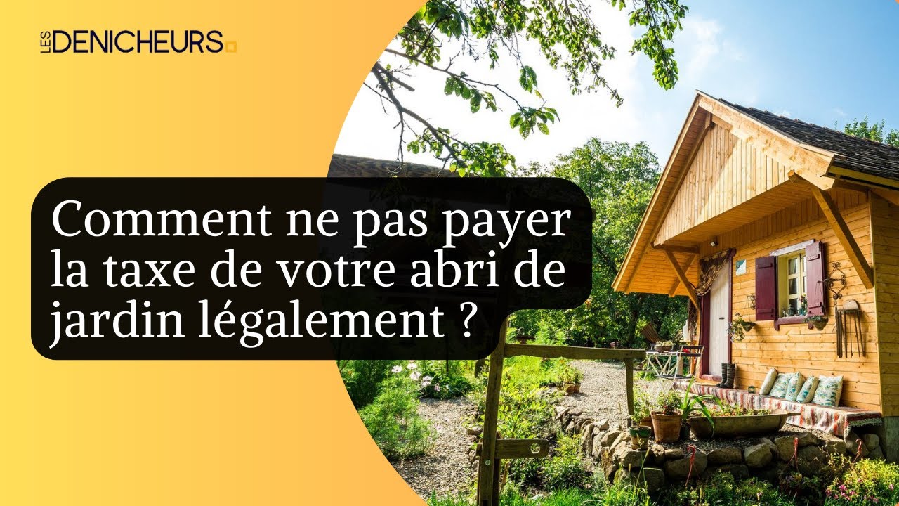 🏡​💸Comment ne pas payer la taxe de votre abri de jardin légalement ? ​​❌​